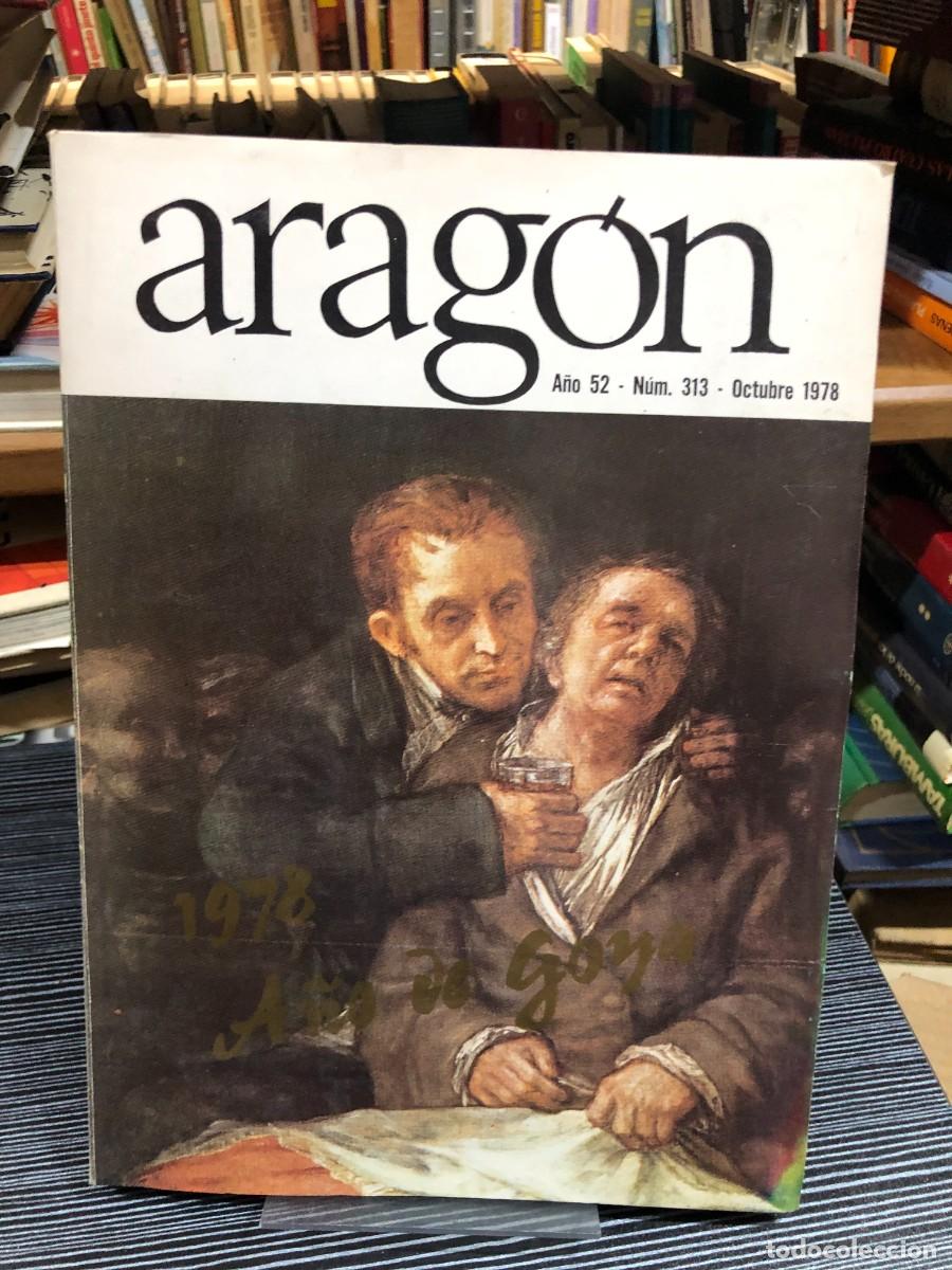Libros: Revista Arag&oacute;n (A&ntilde;o 52 - N&uacute;m. 313 - Octubre 1978) - 1978 A&ntilde;o de Goya