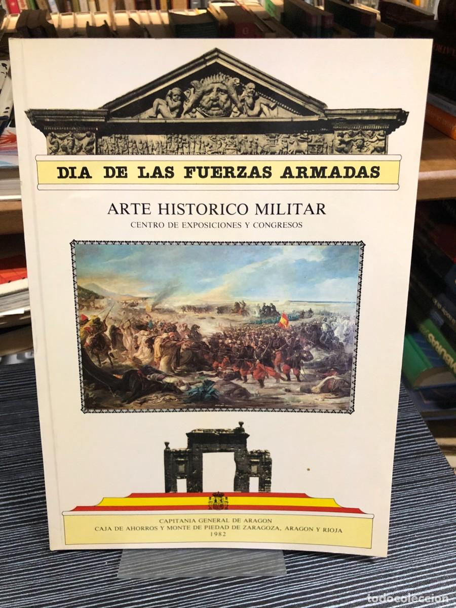 Libros: D&iacute;a de las Fuerzas Armadas: Arte hist&oacute;rico militar (Centro de Exposiciones y Congresos)