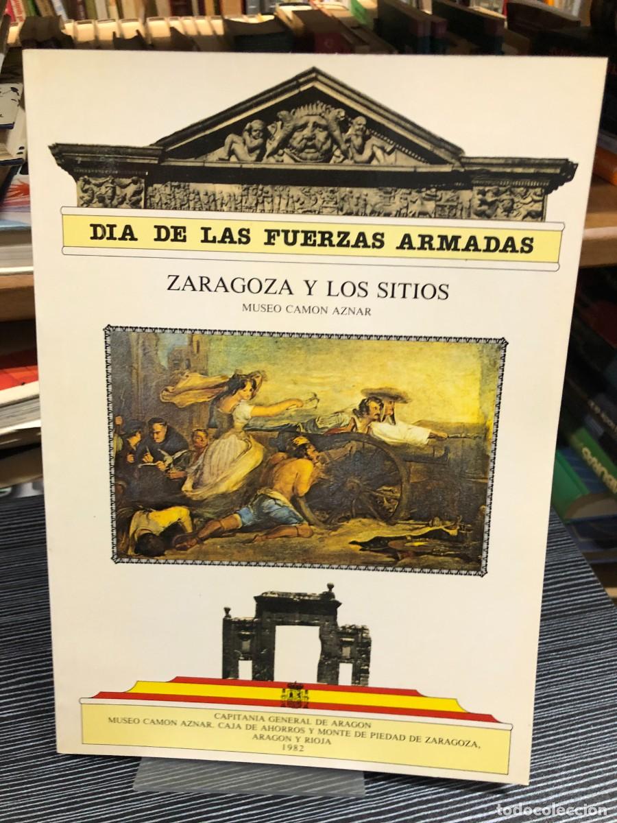 Libros: D&iacute;a de las Fuerzas Armadas: Zaragoza y los Sitios (Museo Cam&oacute;n Aznar)