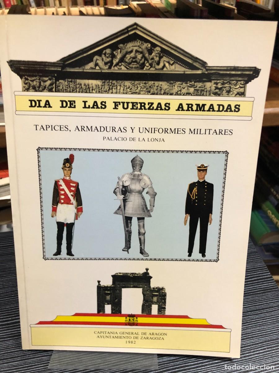 Libros: D&iacute;a de las Fuerzas Armadas: Tapices, armaduras y uniformes militares (Palacio de la Lonja)