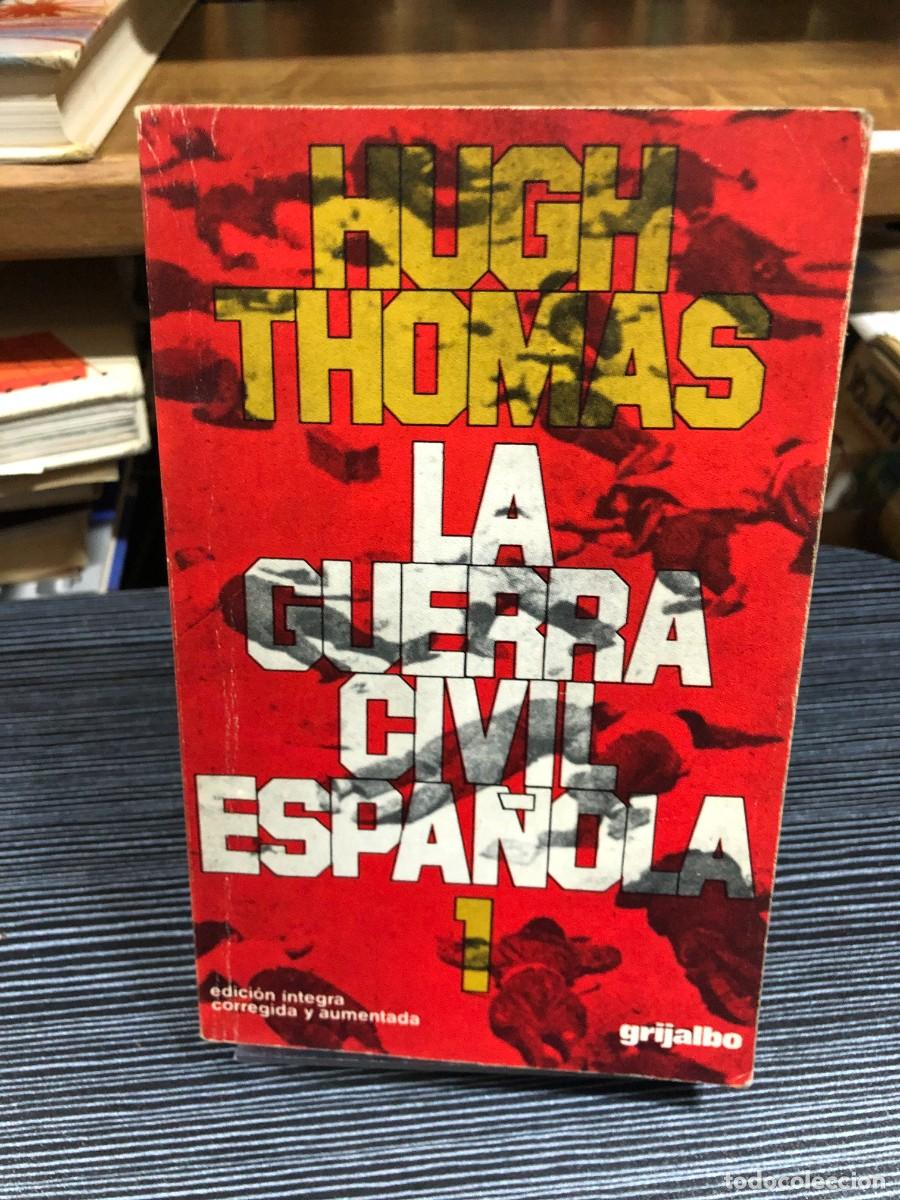 Libros: La Guerra Civil Espa&ntilde;ola (Volumen 1) - Edici&oacute;n &iacute;ntegra corregida y aumentada Hugh Thomas (Editorial