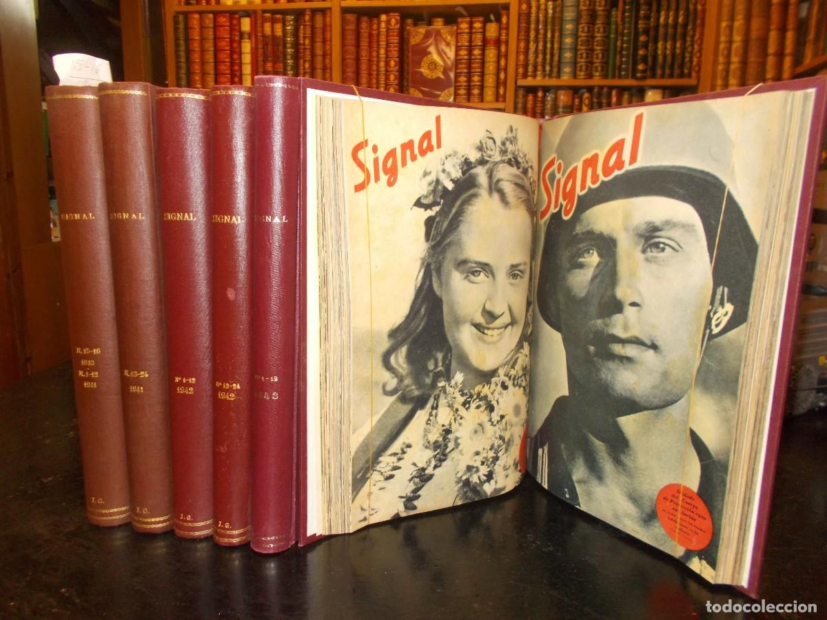 Libros: REVISTA SIGNAL. A&Ntilde;OS COMPLETOS:1940, 1941, 1942 Y 1943. 6 volumenes .Revista sumamente - Berlin 1940