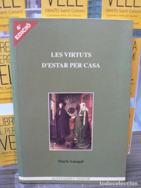 Libros: Les Virtuts d'Estar per Casa - Mart&iacute; Amagat i Matamala - Santandreu Editor - Spiritualia, 11