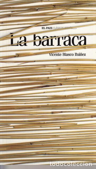 Libros: LA BARRACA - BLASCO IB&Aacute;&Ntilde;EZ, VICENTE - Foto 1