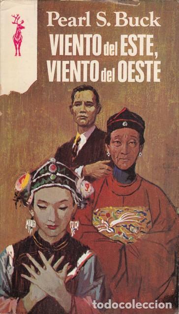 Libros: VIENTO DEL ESTE, VIENTO DEL OESTE. - BUCK, PEARL S.