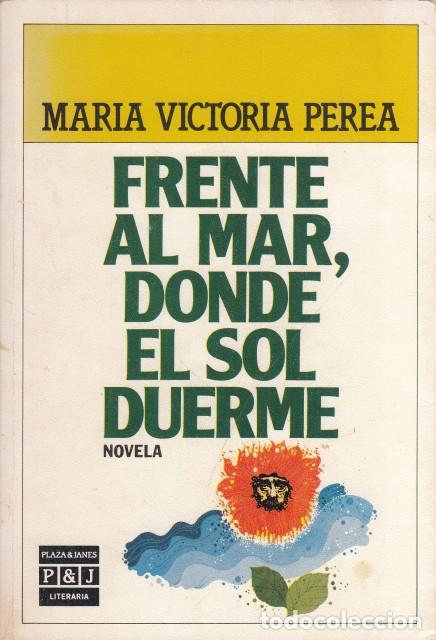 Libri di seconda mano: FRENTE AL MAR, DONDE EL SOL DUERME - PEREA, MAR&Iacute;A VICTORIA
