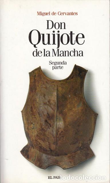 Livres: DON QUIJOTE DE LA MANCHA. SEGUNDA PARTE DEL INGENIOSO CABALLERO DON QUIJOTE DE LA MANCHA - DE CERVAN