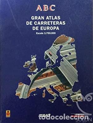Libros: GRAN ATLAS DE CARRETERAS DE EUROPA. Escala 1:750.000 - Prensa Espa&ntilde;ola/ABC/Blanco y Negro/Planeta