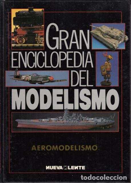 books: GRAN ENCICLOPEDIA DEL MODELISMO N&ordm;16. AEROMODELISMO - NUEVA LENTE (EDITA)