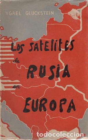 Libros: Los sat&eacute;lites de Rusia en Europa - GLUCKSTEIN, Ygael