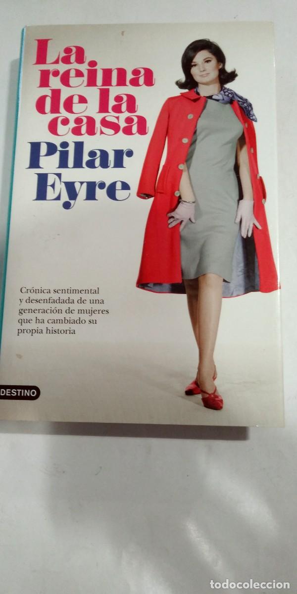 Libros: La reina de la casa Pilar Eyre