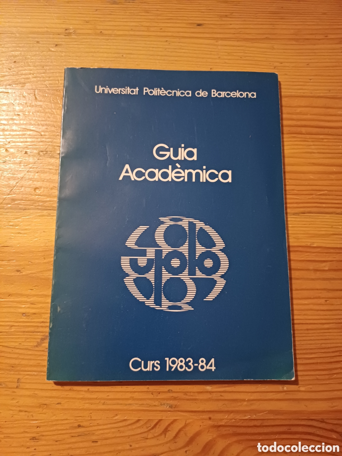 Libros: Universitat Polit&egrave;cnica de Barcelona Guia Acad&egrave;mica Curs 1983 1984