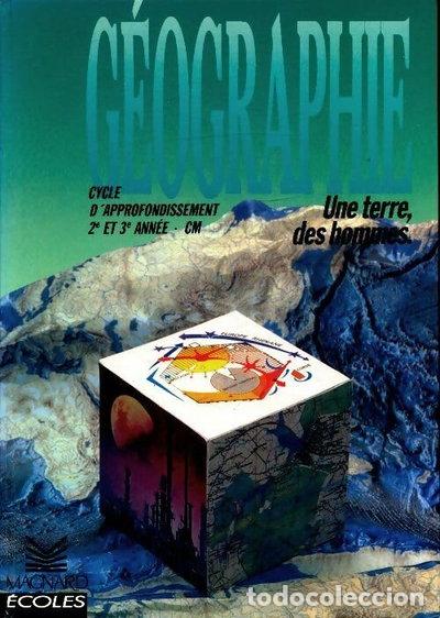 Libros: G&eacute;ographie: Une terre, des hommes, cycle d'approfondissement 2e et 3e ann&eacute;e CM- 9782210517004