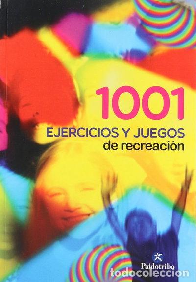 Livros em segunda m&atilde;o: 1001 Ejercicios y Juegos de Recreaci&oacute;n- 9788486475338