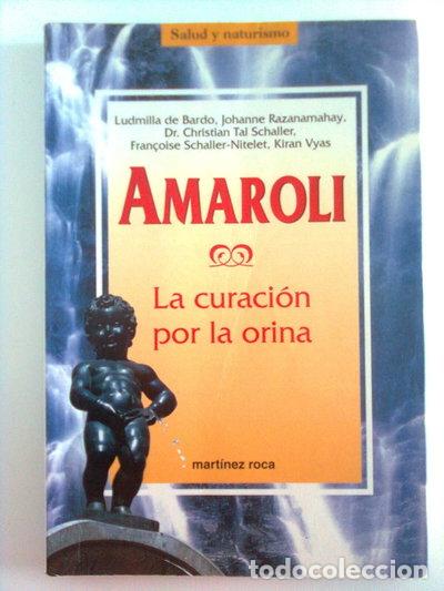 Libros: Amaroli: La curaci&oacute;n por la orina- 9788427021105