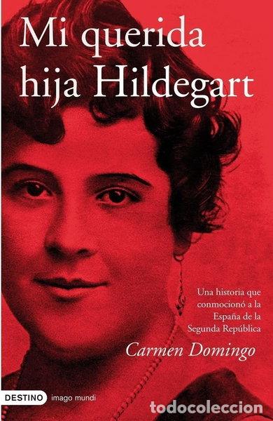 Libros: Mi querida hija Hildegart- 9788423340286