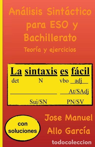 Libros: An&aacute;lisis Sint&aacute;ctico para ESO y Bachillerato- 9781540665188