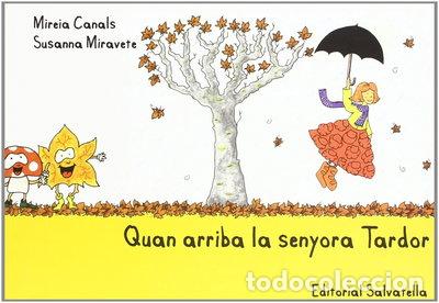 Livres: Quan arriba la senyora Tardor- 9788484125464