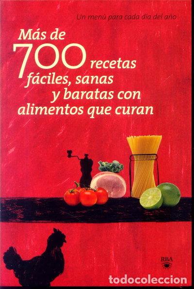 Livres: M&aacute;s de 700 recetas f&aacute;ciles, sanas y baratas con alimentos que curan- 9788498677614