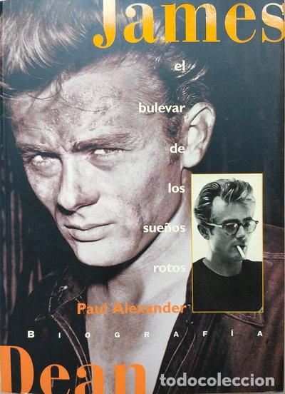 Libros: James Dean. El bulevar de los sue&ntilde;os rotos- 9788440653154