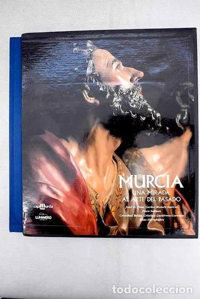 Libri di seconda mano: Murcia: Una Mirada al Arte del Pasado- 9788477821823