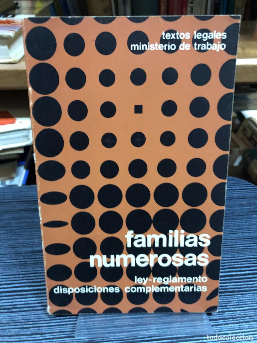 Libros: Familias numerosas: ley-reglamento disposiciones complementarias Ministerio de Trabajo