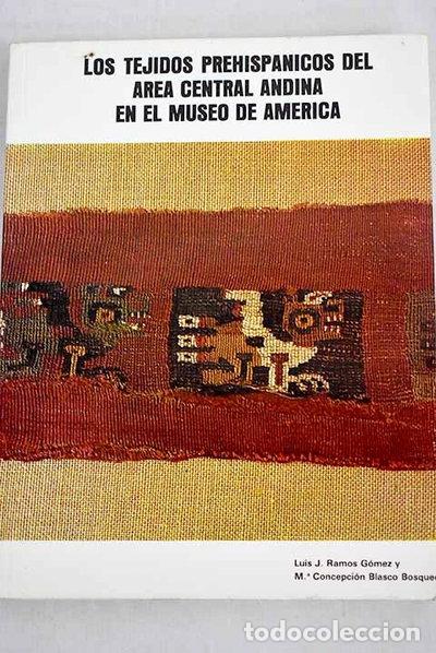 Livres: Los tejidos prehisp&aacute;nicos del &aacute;rea central andina en el Museo de Am&eacute;rica- 9788474830880