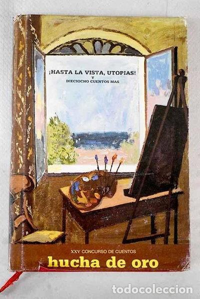 Livros em segunda m&atilde;o: &iexcl;Hasta la vista, utop&iacute;as! y dieciocho cuentos m&aacute;s- 9788475806327