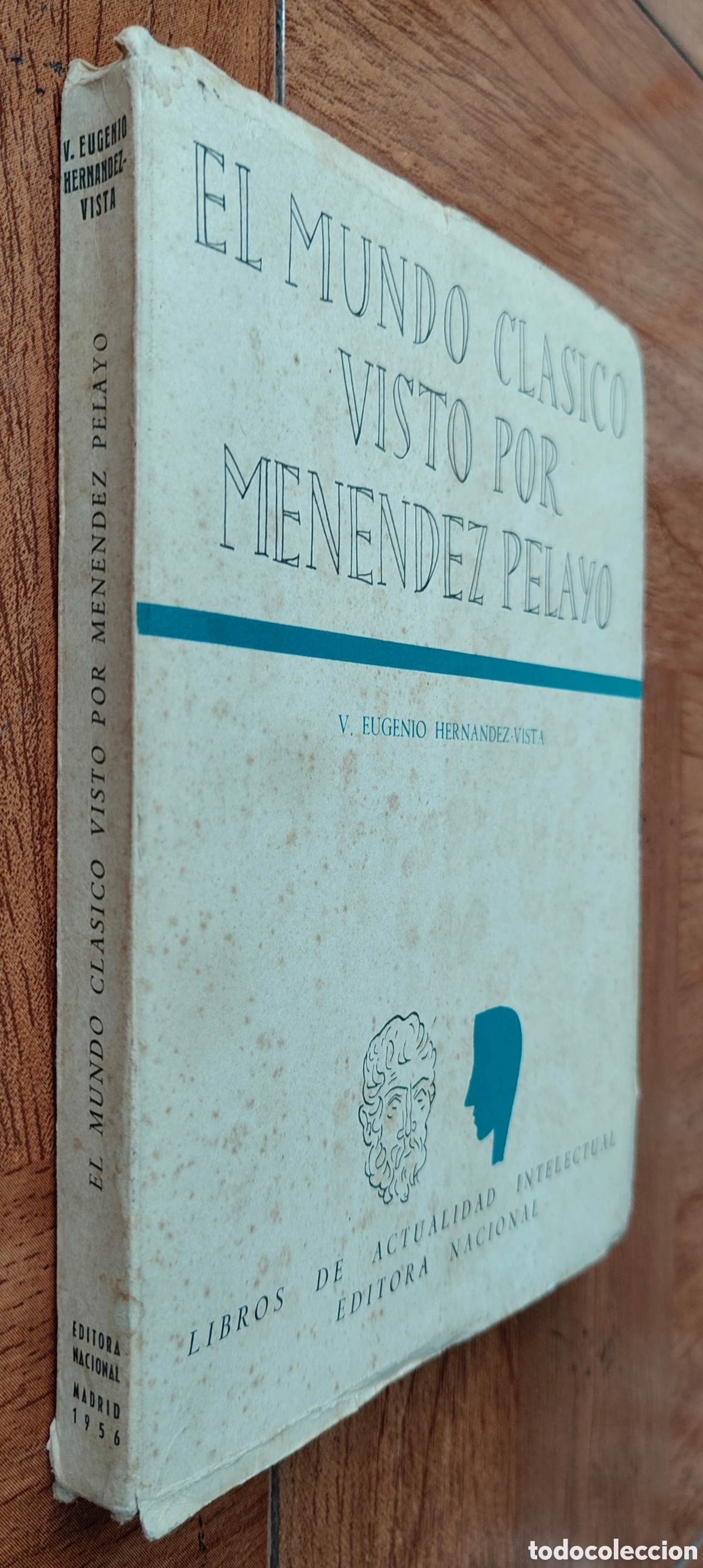 Livros em segunda m&atilde;o: El Mundo Cl&aacute;sico visto por Men&eacute;ndez Pelayo - V. Eugenio Hern&aacute;ndez-Vista