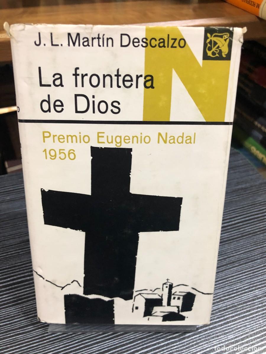 books: La frontera de Dios (Premio Nadal 1956) J. L. Mart&iacute;n Descalzo