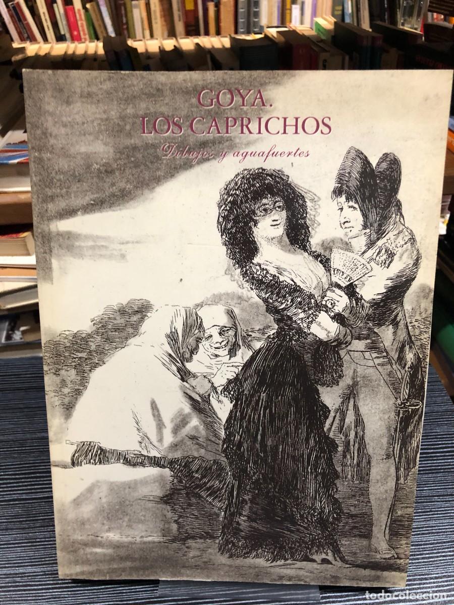 Libros: Goya. Los Caprichos. Dibujos y aguafuertes Francisco de Goya