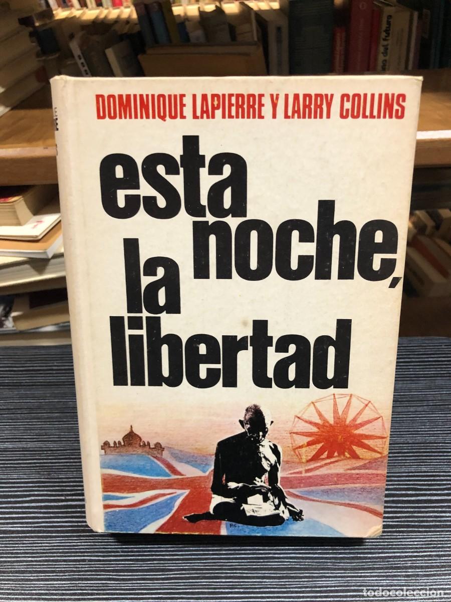 Libros: Esta noche, la libertad Dominique Lapierre y Larry Collins