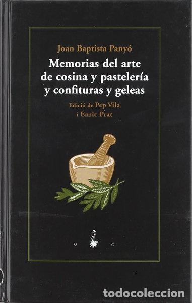Libros: Memorias del arte de cosina y pasteler&iacute;a y confituras y geleas- 9788477272915