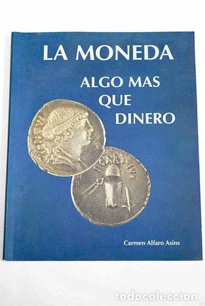 Libros: La moneda algo m&aacute;s que dinero- 9788487019135