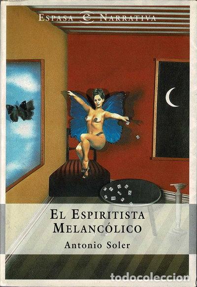 Libros: El espiritista melanc&oacute;lico- 9788423926268