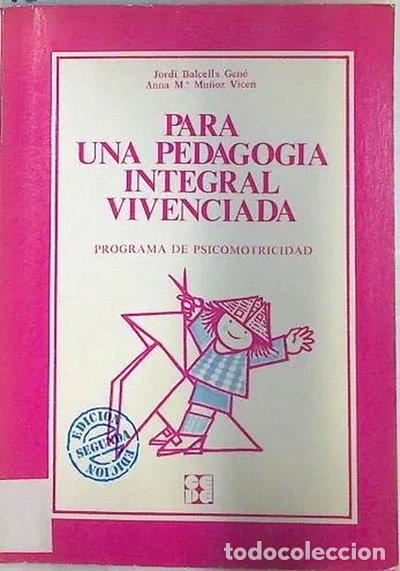 B&uuml;cher: Para una pedagog&iacute;a integral vivenciada- 9788485252022