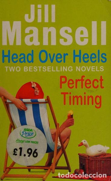 Livres: Head over heels / Perfect timing- 9780755326693