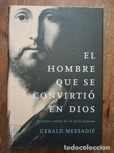 books: El hombre que se convirti&oacute; en Dios- 9788427025530