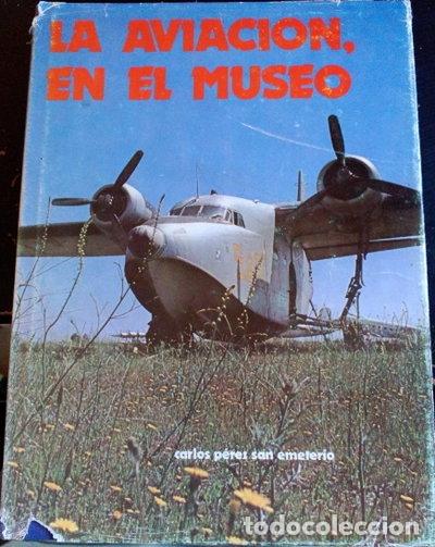 Libros: La aviaci&oacute;n, en el museo- 9788450045543
