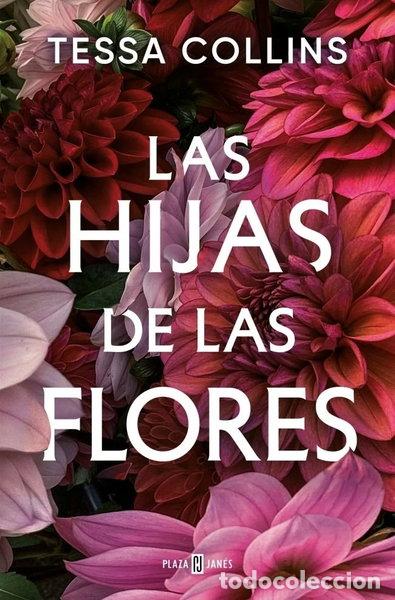Libros: LAS HIJAS DE LAS FLORES- 9788401036132