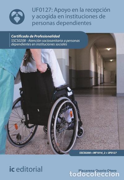 Libri di seconda mano: Apoyo en la recepci&oacute;n y acogida en instituciones de personas dependientes- 9788411842341