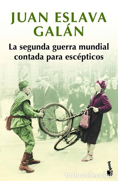 B&uuml;cher: La segunda guerra mundial contada para esc&eacute;pticos- 9788408216452