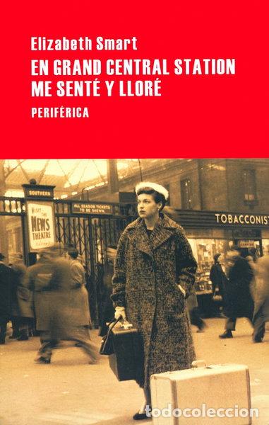 B&uuml;cher: En Grand Central Station me sent&eacute; y llor&eacute;- 9788492865000