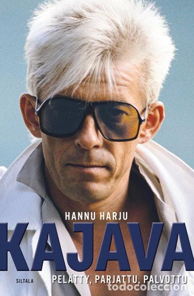 Libri di seconda mano: Kajava: Pel&auml;tty, parjattu, palvottu- 9789523882041