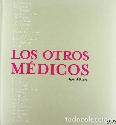 Libri di seconda mano: Los otros m&eacute;dicos- 9788489589674