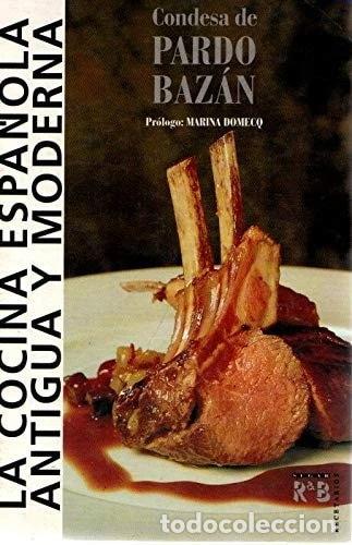 Libros: Cocina espa&ntilde;ola antigua y moderna- 9788488947529