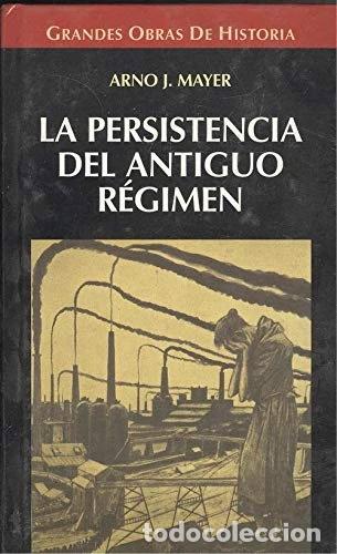 Libros: La persistencia del antiguo r&eacute;gimen- 9788448709167