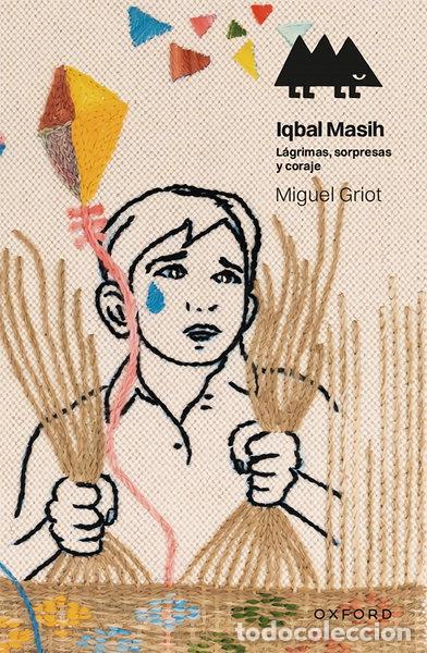 Livros em segunda m&atilde;o: Iqbal Masih. L&aacute;grimas, sorpresas y coraje- 9788419876027