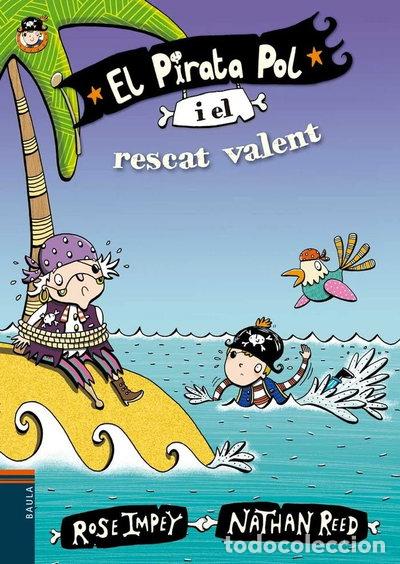 Libros: El Pirata Pol i el rescat valent- 9788447930050