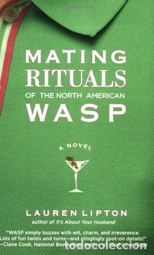 Libros: Mating Rituals of the North American WASP- 9780446197977